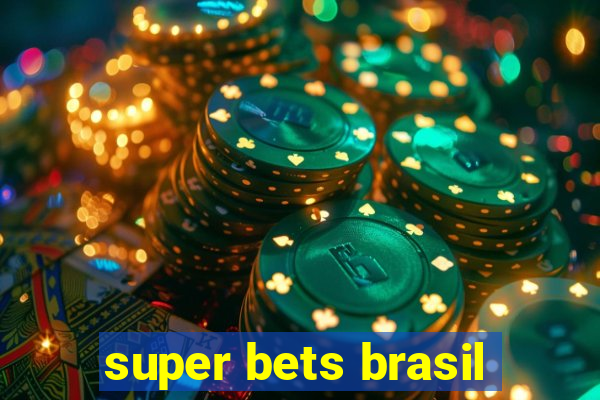 super bets brasil